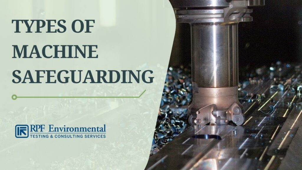 General types of machine safeguarding