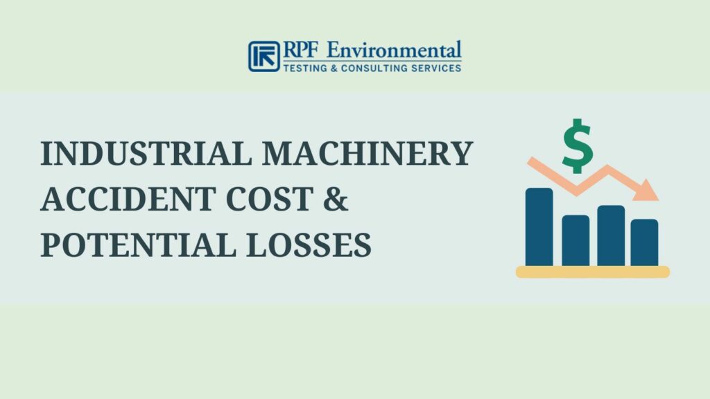 Industrial Machinery Accident Cost & Potential Losses: The Importance of Machine Safeguarding in Ensuring Worker Safety