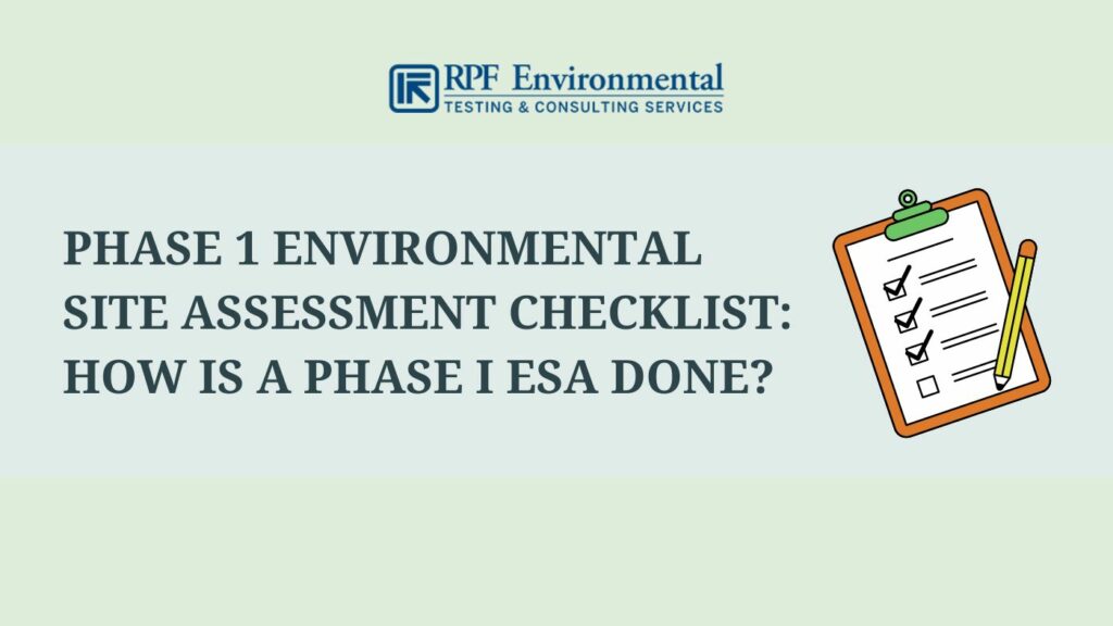 Phase 1 Environmental Site Assessment Checklist: How is a Phase I ESA Done?