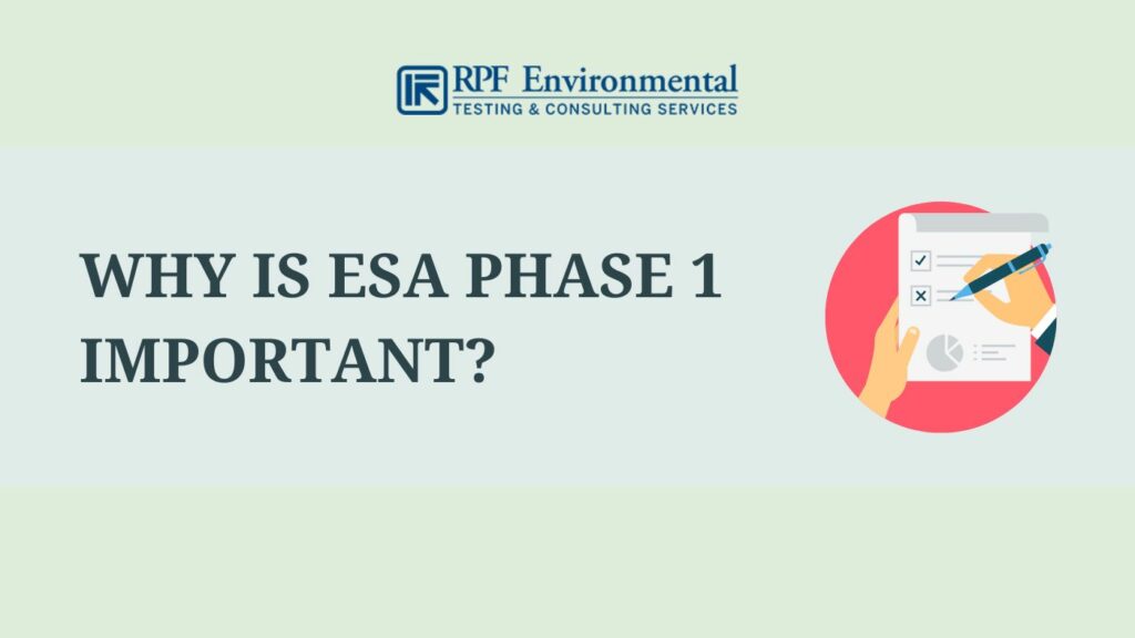 Why Is ESA Phase 1 Important?