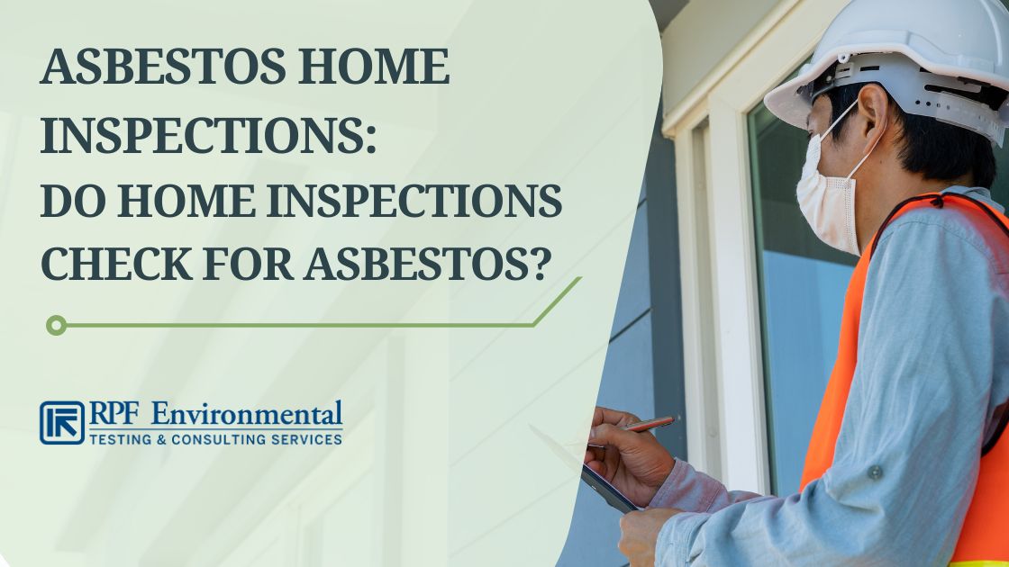 Asbestos Home Inspections: Do Home Inspections Check for Asbestos?