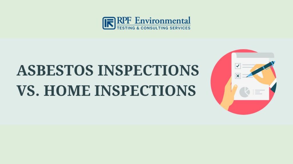 Asbestos Inspections vs. Home Inspections