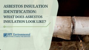 Asbestos Insulation Identification: What Does Asbestos Insulation Look Like?