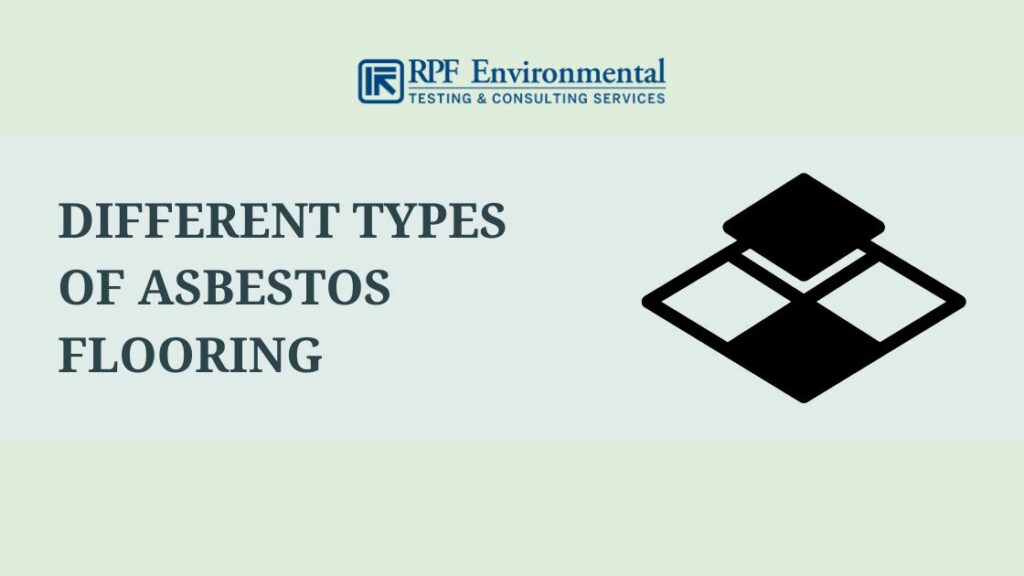 Different Types of Asbestos Flooring: What Does Asbestos Flooring Look Like? What Is the Color of Asbestos Tiles?