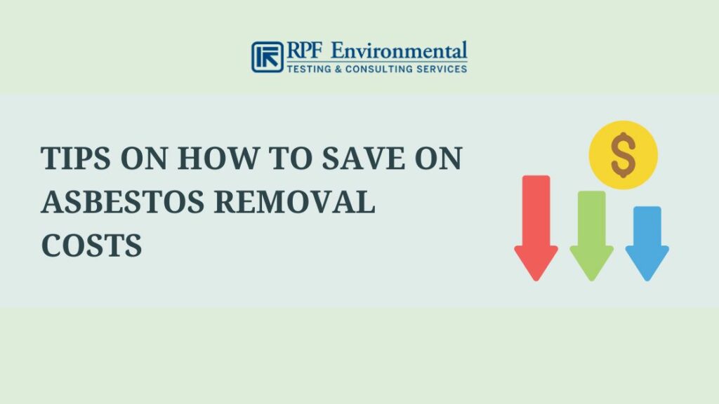 Tips on How to Save on Asbestos Removal Costs