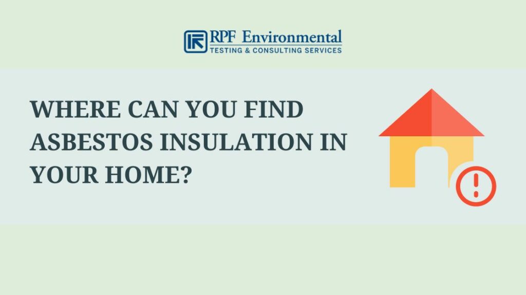 Where Can You Find Asbestos Insulation in Your Home?