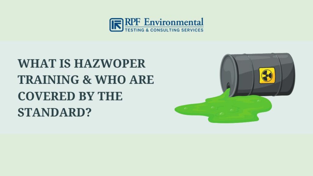 What Is HAZWOPER Training & Who Are Covered by the Standard?