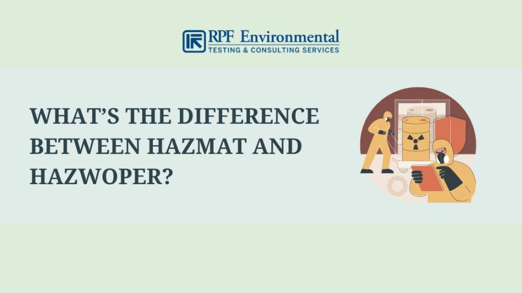 What’s the Difference Between HAZMAT and HAZWOPER?