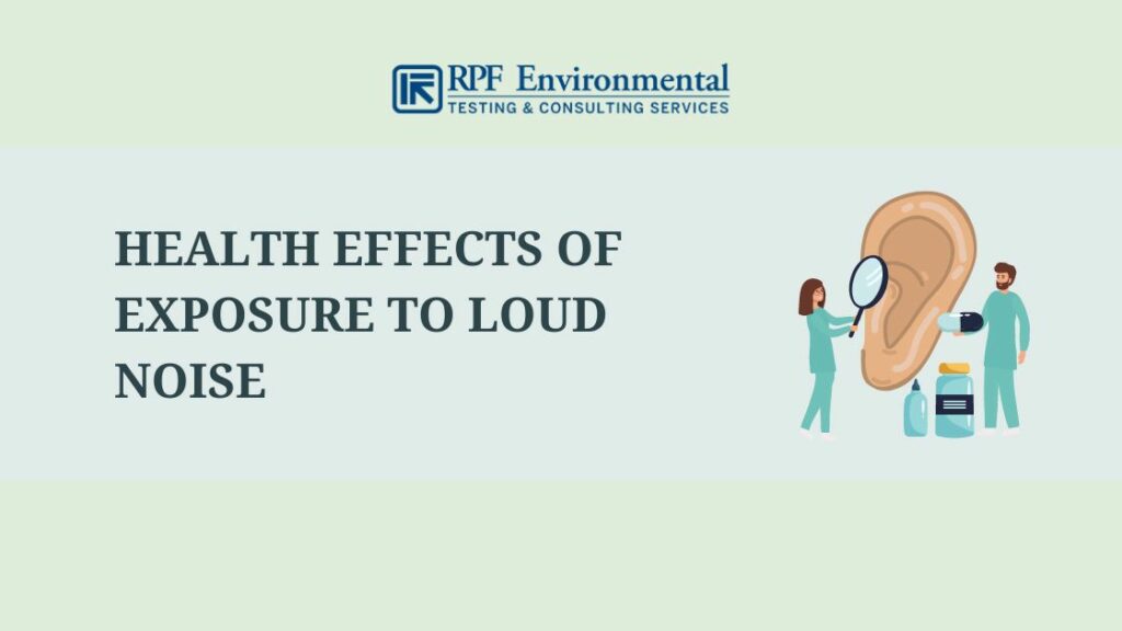 Health Effects of Exposure to Loud Noise