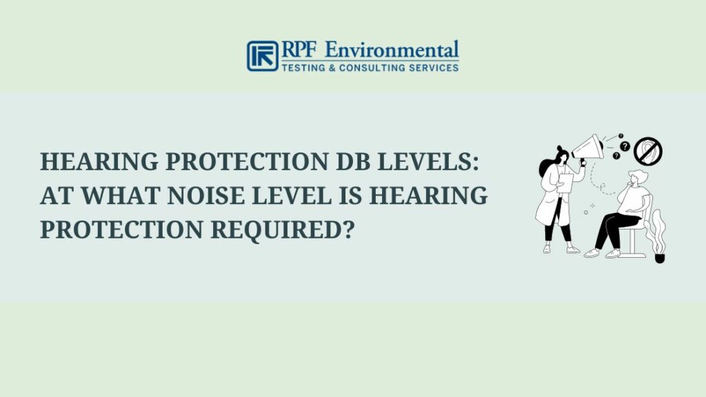 Hearing Protection dB Levels: At What Noise Level Is Hearing Protection Required?