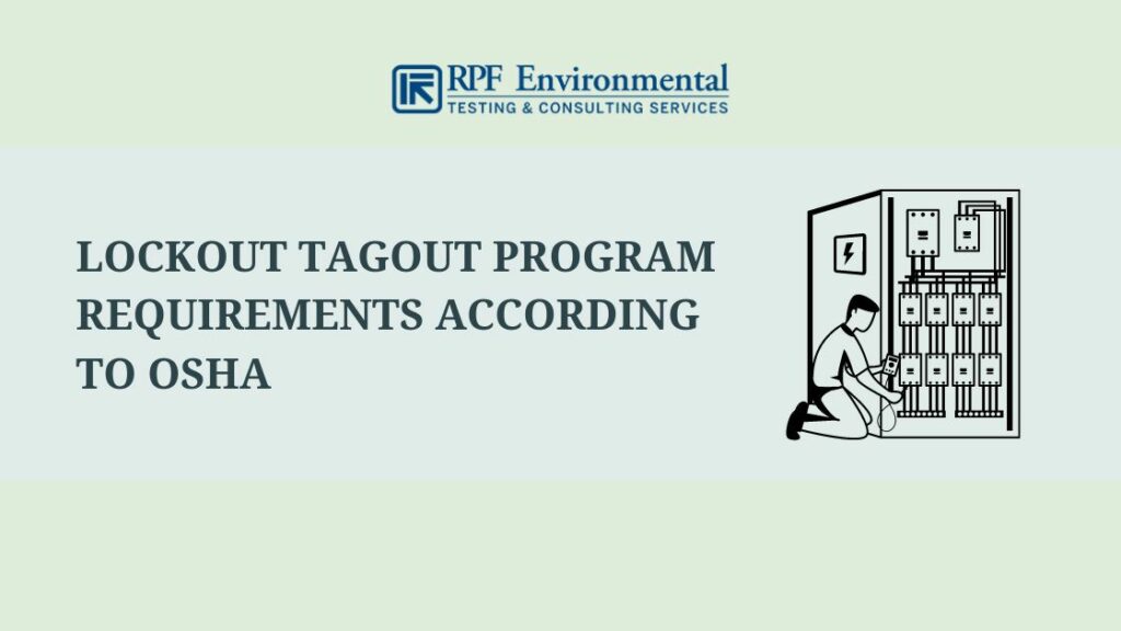 Lockout Tagout Program Requirements According to OSHA