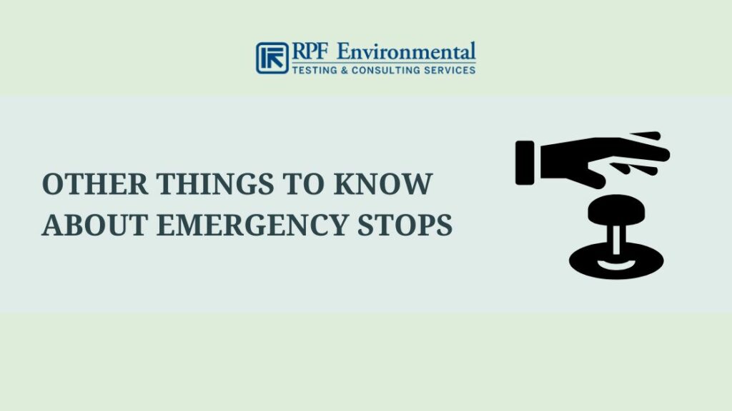 Other Things to Know About Emergency Stops