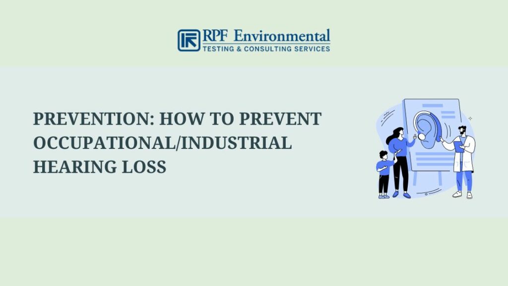 Prevention: How to Prevent Occupational/Industrial Hearing Loss