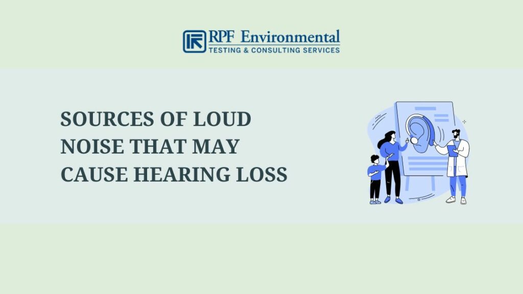 Sources of Loud Noise That May Cause Hearing Loss