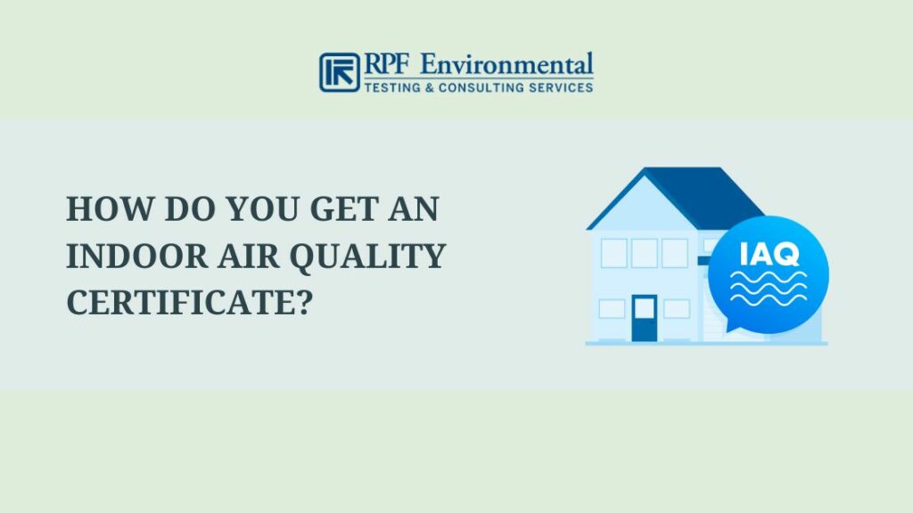 How Do You Get an Indoor Air Quality Certificate?