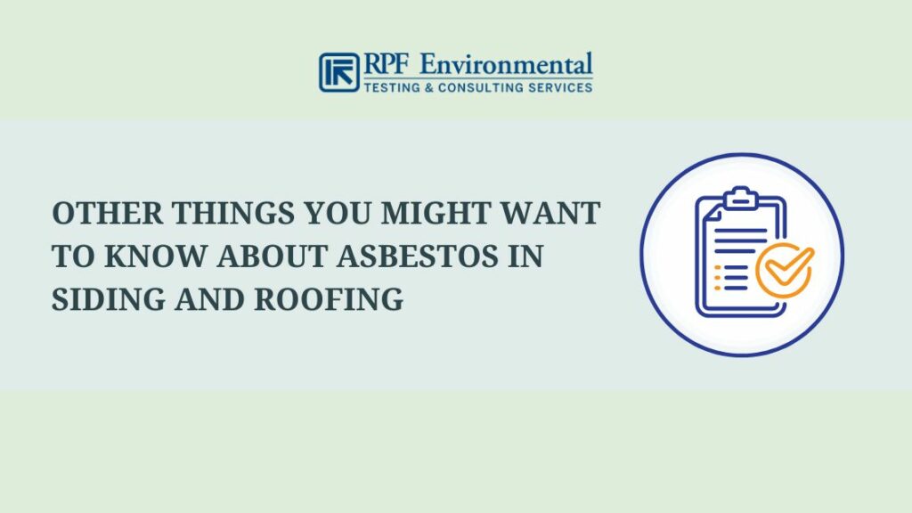 Other Things You Might Want to Know About Asbestos in Siding and Roofing