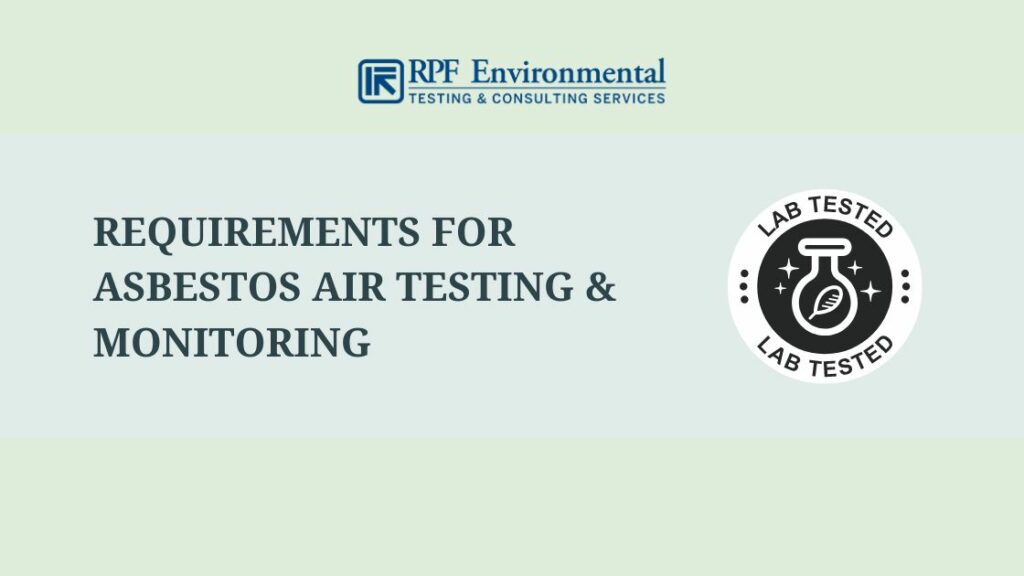 Requirements for Asbestos Air Testing & Monitoring