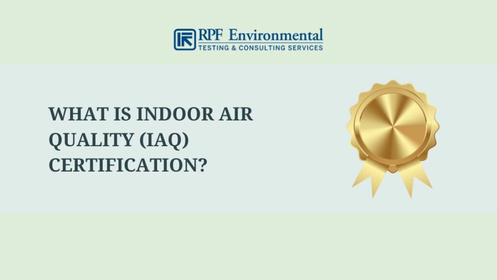 What is Indoor Air Quality (IAQ) Certification?