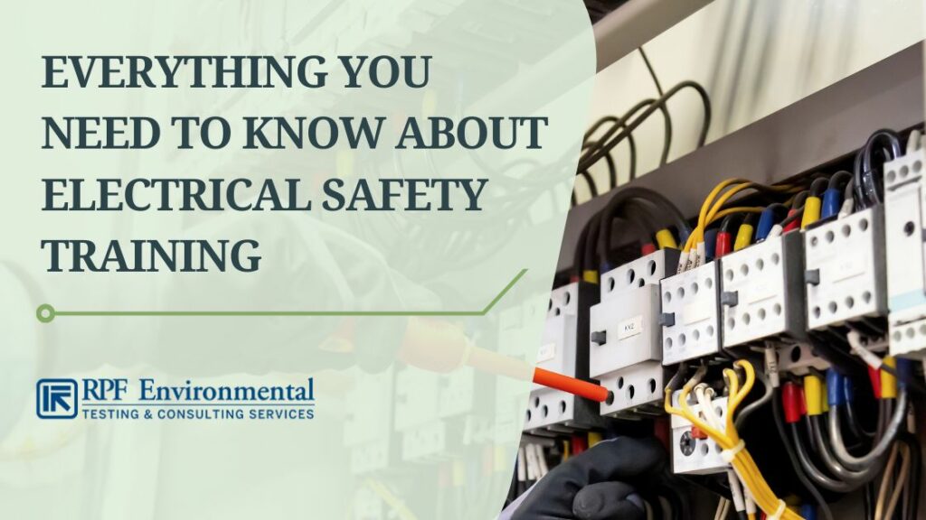 Everything You Need to Know About Electrical Safety Training