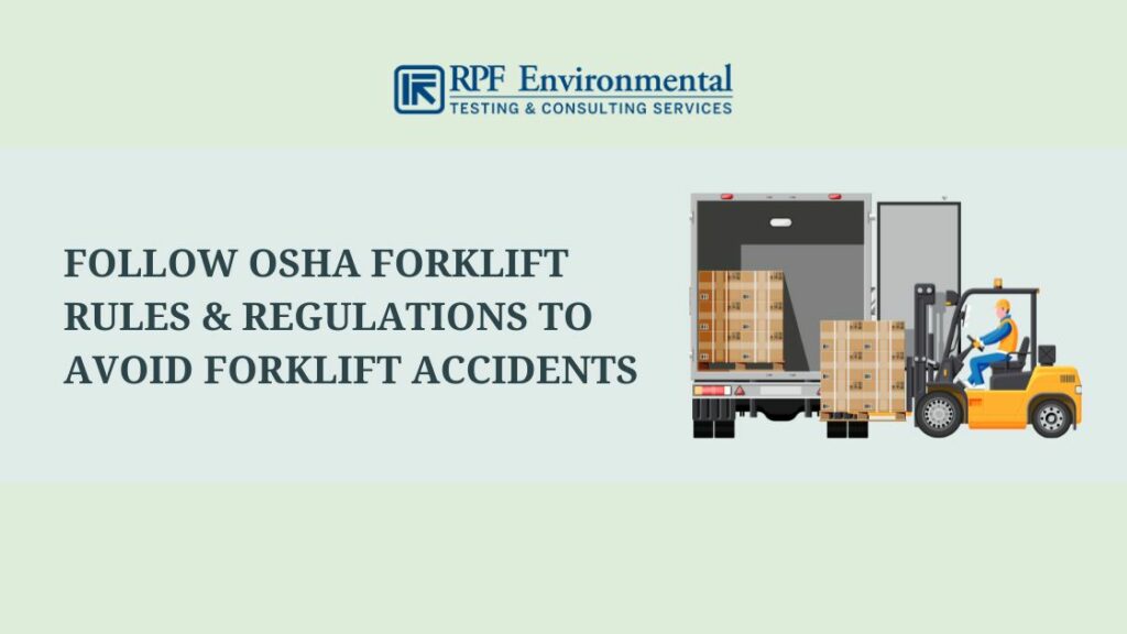 Follow OSHA Forklift Rules & Regulations to Avoid Forklift Accidents