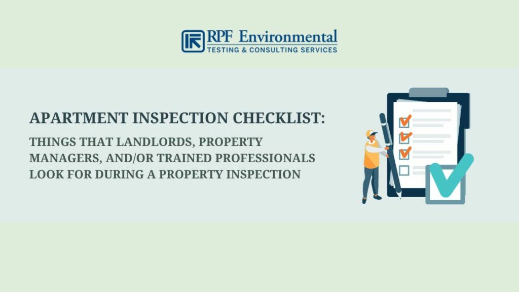 Apartment Inspection Checklist: Things That Landlords, Property Managers, And/Or Trained Professionals Look For During a Property Inspection