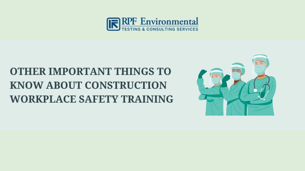 Other Important Things to Know About Construction Workplace Safety Training