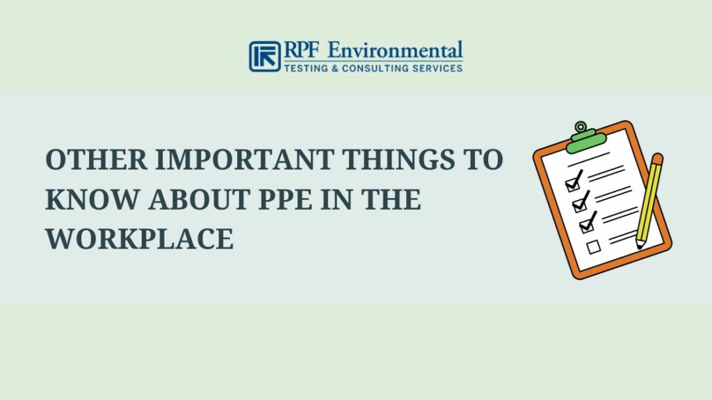 Other Important Things to Know About PPE in the Workplace