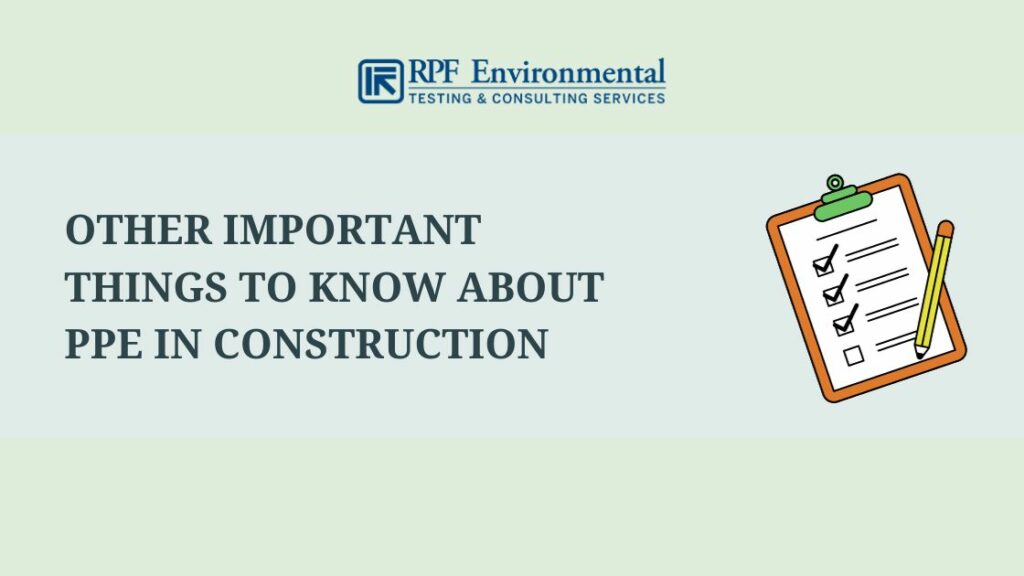 Other Important Things to Know About PPE: PPE Requirements & Construction Site Hazards