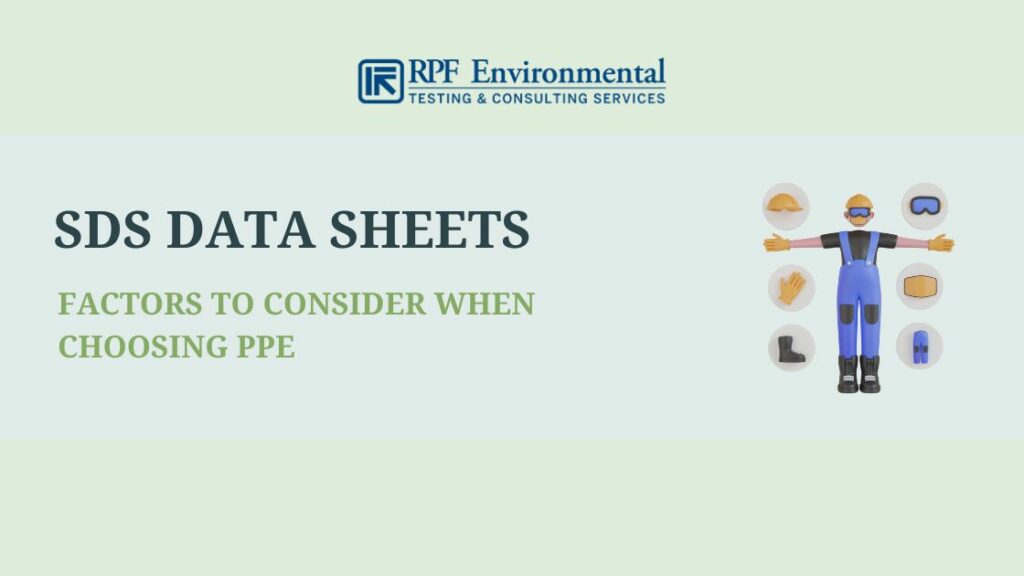 Factors to Consider When Choosing PPE: SDS (Safety Data Sheets)